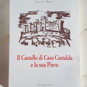 Libro "Il Castello di Casa Castalda e la sua Pieve" di Gaetano Bensi
